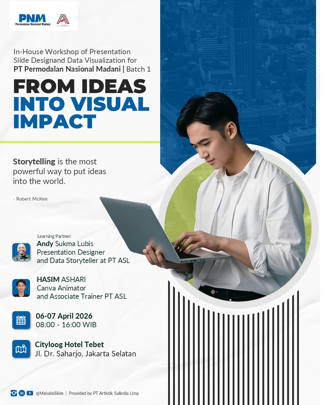 FROM IDEAS INTO VISUAL IMPACT